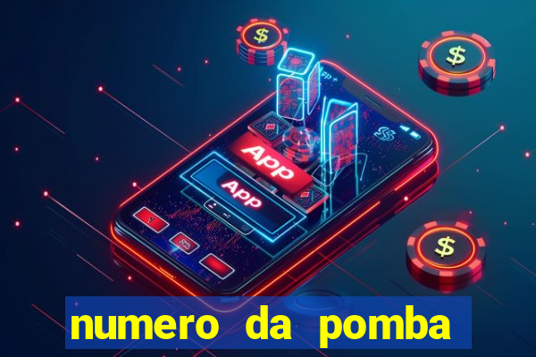 numero da pomba jogo do bicho